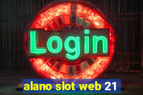 alano slot web 21